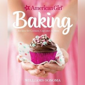 American Girl Baking - by Williams-Sonoma & American Girl (Hardcover)